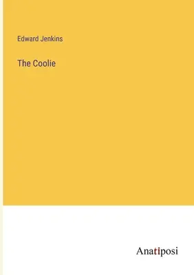 Le coolie - The Coolie