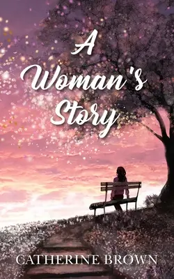 L'histoire d'une femme - A Woman's Story