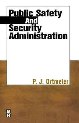 Administration de la sûreté et de la sécurité publiques - Public Safety and Security Administration