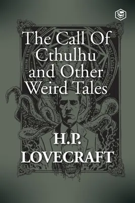 L'appel de Cthulhu et autres contes étranges - The Call Of Cthulhu and Other Weird Tales