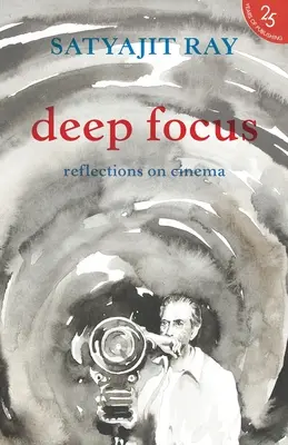 Gros plan : Réflexion sur le cinéma indien - Deep Focus: Reflection On Indian Cinema