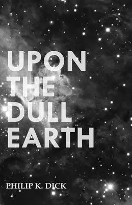 Sur la terre terne - Upon the Dull Earth