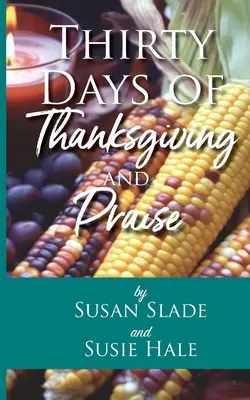 Trente jours d'action de grâce et de louange - Thirty Days of Thanksgiving and Praise