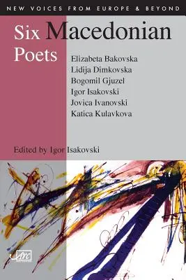 Six poètes macédoniens - Six Macedonian Poets