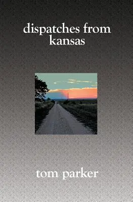 Dépêches du Kansas - Dispatches from Kansas