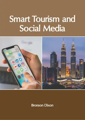 Tourisme intelligent et médias sociaux - Smart Tourism and Social Media