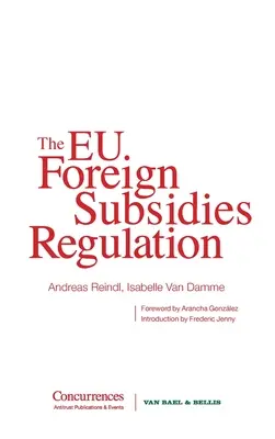 Le règlement de l'UE sur les subventions étrangères - The EU Foreign Subsidies Regulation