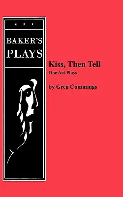 Embrasser, puis raconter - Kiss, Then Tell