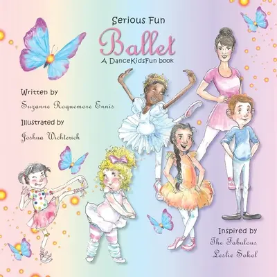 Serious Fun Ballet : Un livre de DanceKidsFun - Serious Fun Ballet: A DanceKidsFun book