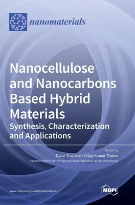 Matériaux hybrides à base de nanocellulose et de nanocarbones : Synthèse, caractérisation et applications - Nanocellulose and Nanocarbons Based Hybrid Materials: Synthesis, Characterization and Applications