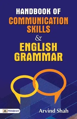 Manuel de communication et de grammaire anglaise - Handbook of Communication Skills & English Grammar