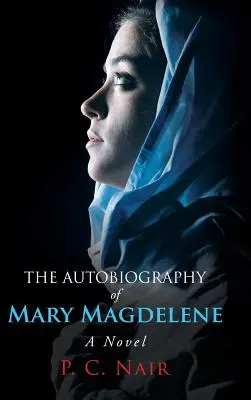 L'autobiographie de Marie-Madeleine - The Autobiography of Mary Magdelene