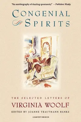 Les Esprits Congénitaux : Les lettres choisies de Virginia Woolf - Congenial Spirits: The Selected Letters of Virginia Woolf