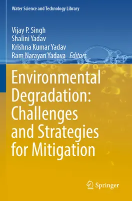 Dégradation de l'environnement : Défis et stratégies d'atténuation - Environmental Degradation: Challenges and Strategies for Mitigation
