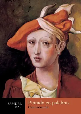 Pintado En Palabras : Una Memoria - Pintado En Palabras: Una Memoria