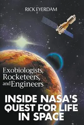 Les exobiologistes, les rockeurs et les ingénieurs - Exobiologists, Rocketeers, and Engineers