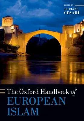 Manuel d'Oxford sur l'islam européen - The Oxford Handbook of European Islam