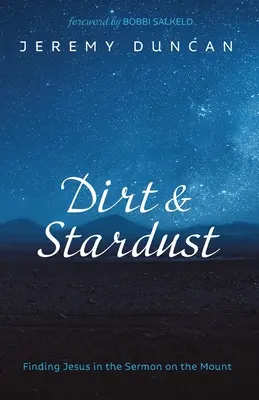 Saleté et poussière d'étoiles - Dirt and Stardust