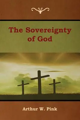 La souveraineté de Dieu - The Sovereignty of God