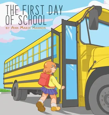 Le premier jour d'école - The First Day of School