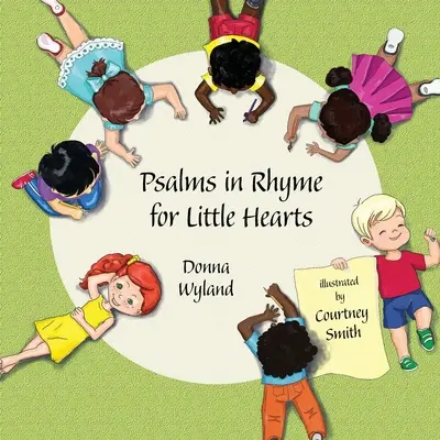 Psaumes en rimes pour les petits cœurs - Psalms in Rhyme for Little Hearts