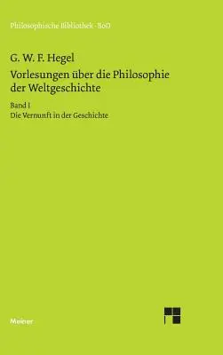 Vorlesungen ber die Philosophie der Weltgeschichte (en anglais) - Vorlesungen ber die Philosophie der Weltgeschichte