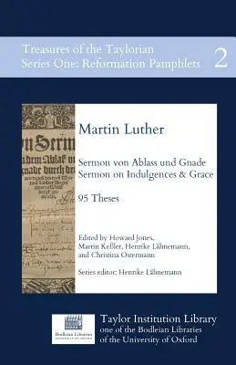 Sermon von Ablass und Gnade : Sermon sur les indulgences et la grâce, 95 thèses - Sermon von Ablass und Gnade: Sermon on Indulgences and Grace, 95 Theses