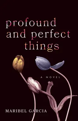 Des choses profondes et parfaites - Profound and Perfect Things
