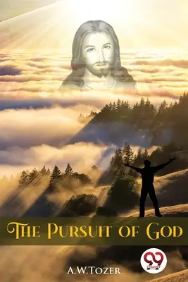 La poursuite de Dieu - The Pursuit of God