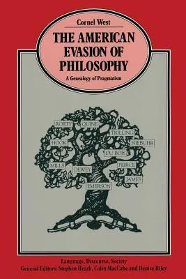 L'évasion américaine de la philosophie : Une généalogie du pragmatisme - The American Evasion of Philosophy: A Genealogy of Pragmatism