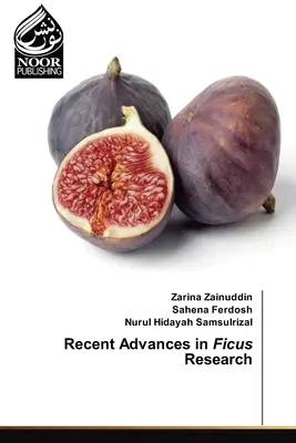 Avancées récentes dans la recherche sur le ficus - Recent Advances in Ficus Research