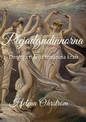 Plejadgudinnorna : Den nya tidens feminina kraft (en anglais) - Plejadgudinnorna: Den nya tidens feminina kraft