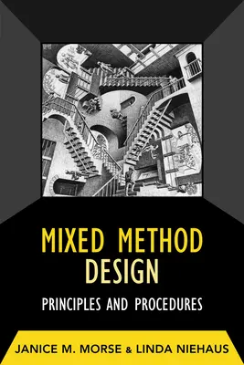 Conception de méthodes mixtes : Principes et procédures - Mixed Method Design: Principles and Procedures