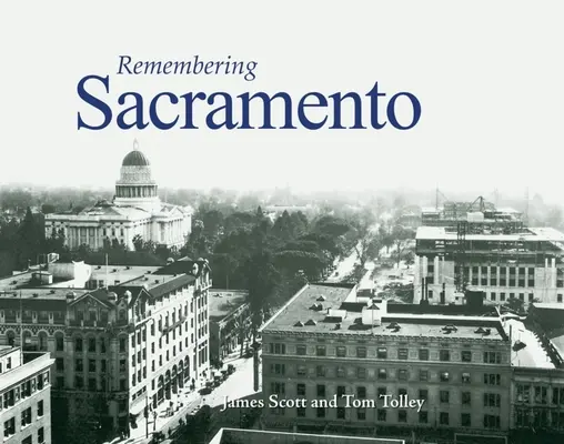 Souvenirs de Sacramento - Remembering Sacramento