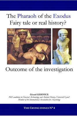 Le Pharaon de l'Exode : Conte de fées ou histoire vraie ? - The Pharaoh of the Exodus: Fairy tale or real history?