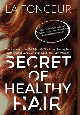 Le secret des cheveux sains - Secret of Healthy Hair