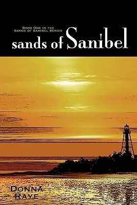 Les sables de Sanibel : Premier livre : Sands of Sanibel Series - Sands of Sanibel: Book One: Sands of Sanibel Series