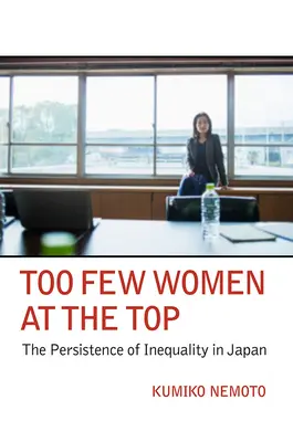 Trop peu de femmes au sommet : la persistance de l'inégalité au Japon - Too Few Women at the Top: The Persistence of Inequality in Japan