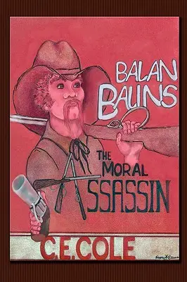 Balan Balins : L'assassin moral - Balan Balins: The Moral Assassin