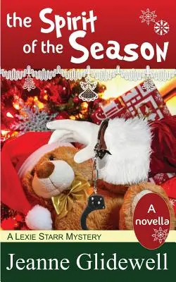 L'esprit de la saison (a Lexie Starr Mystery, Novella) - The Spirit of the Season (a Lexie Starr Mystery, Novella)