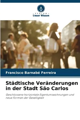 Stdtische Vernderungen in der Stadt So Carlos (en anglais) - Stdtische Vernderungen in der Stadt So Carlos