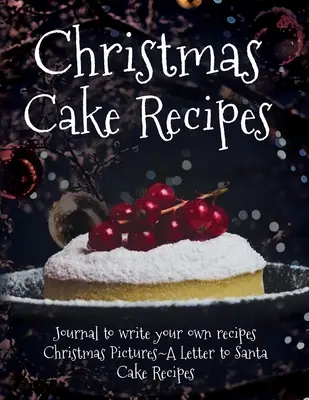 Recettes de gâteaux de Noël - Christmas Cake Recipes