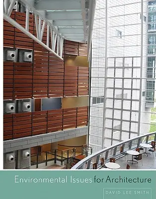 Questions environnementales pour l'architecture - Environmental Issues for Architecture