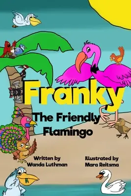 Franky le flamant sympathique - Franky the Friendly Flamingo