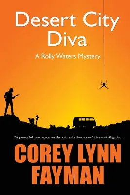 Diva de la ville du désert : un mystère de Rolly Waters - Desert City Diva: A Rolly Waters Mystery