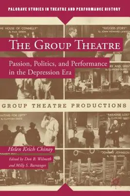 Le théâtre de groupe : Passion, politique et performance à l'époque de la dépression - The Group Theatre: Passion, Politics, and Performance in the Depression Era