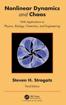 Dynamique non linéaire et chaos : Avec des applications à la physique, la biologie, la chimie et l'ingénierie - Nonlinear Dynamics and Chaos: With Applications to Physics, Biology, Chemistry, and Engineering