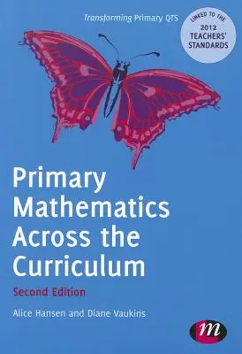 Les mathématiques à l'école primaire à travers le programme d'études - Primary Mathematics Across the Curriculum