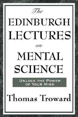 Les conférences d'Édimbourg sur la science mentale - The Edinburgh Lectures on Mental Science