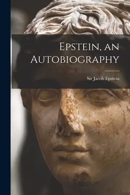 Epstein, une autobiographie - Epstein, an Autobiography